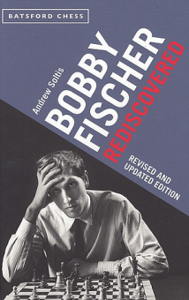 Bobby Fischer Rediscovered - Andrew Soltis - Batsford Chess - Cover - Glarean Magazin