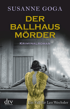 Susanne Goga - Der Ballhausmörder - Kriminalroman - dtv-Verlag - Literaturrezensionen Glarean Magazin