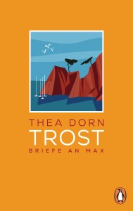 Cover: Trost von Thea Dorn