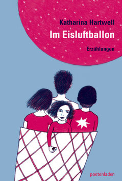 Katharina Hartwell: Im Eisluftballon