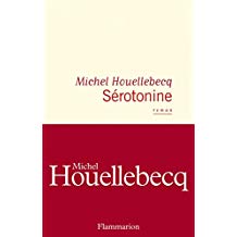 Sérotonine (LITTERATURE FRA) (French Edition)