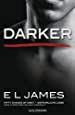 Darker - Fifty Shades of Grey. Gefährliche Liebe von Christian selbst erzählt: Band 2 - Fifty Shades of Grey aus Christians Sicht erzählt 2 - Roman