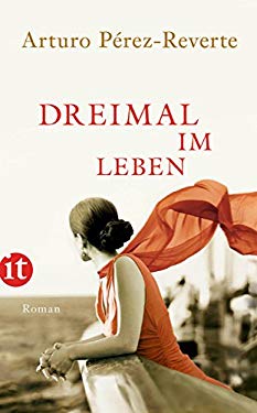 Dreimal im Leben: Roman (insel taschenbuch)