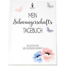 Schwangerschaftstagebuch – Die schönsten Momente einer werdenden Mutter und ihrer Schwangerschaft im Tagebuch festhalten