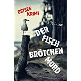 Der Fischbrötchenmord (Sören Fries ermittelt, Band 1)