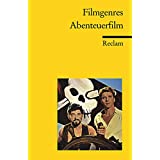 Filmgenres: Abenteuerfilm (Reclams Universal-Bibliothek)