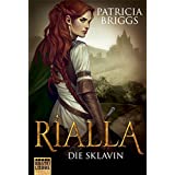 Rialla - Die Sklavin: Roman