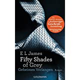 Fifty Shades of Grey - Geheimes Verlangen: Band 1 - Roman - Hochwertig veredelte Geschenkausgabe