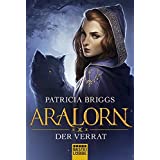 Aralorn, Der Verrat