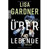Die Überlebende: Thriller (Detective D. D. Warren, Band 6)