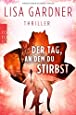 Der Tag, an dem du stirbst (Detective D. D. Warren, Band 4)