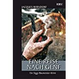 Eine Reise nach Genf: Ein Siggi-Baumeister-Krimi