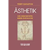 Ästhetik: Die Geschichte ihrer Ideologie