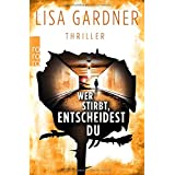 Wer stirbt, entscheidest du (Detective D. D. Warren, Band 3)
