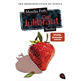 Die Julibraut (Die Erdbeerpflücker-Reihe, Band 8)
