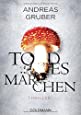 Todesmärchen: Maarten S. Sneijder und Sabine Nemez 3 - Thriller