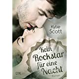 Kein Rockstar für eine Nacht (Rockstars, Band 1)
