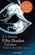 Fifty Shades Darker - Gefährliche Liebe: Band 2 - Roman - Hochwertig veredelte Geschenkausgabe (Fifty Shades of Grey, Band 2)