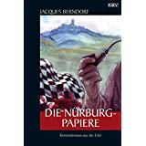 Die Nürburg-Papiere: Der 20. Siggi-Baumiester-Krimi: Kriminalroman aus der Eifel (Siggi Baumeister)