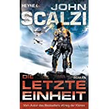 Die letzte Einheit: Roman