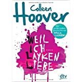 Weil ich Layken liebe: Roman