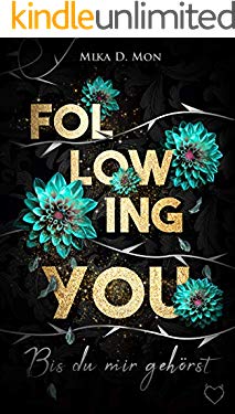 Following You: Bis du mir gehörst