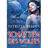 Schatten des Wolfes (Alpha & Omega, Band 1)