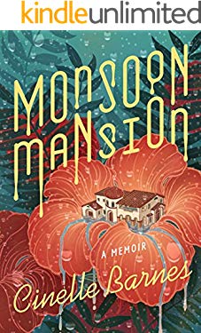 Monsoon Mansion: A Memoir (English Edition)