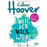 Weil ich Will liebe: Roman (Will & Layken-Reihe, Band 2)