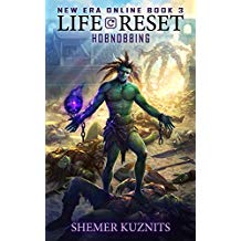 Life Reset: Hobnobbing (New Era Online Book 3) (English Edition)