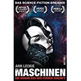 Die Maschinen: Roman (Die Maschinen - Universum, Band 1)