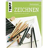 Basiswissen Zeichnen: Schritt für Schritt vom Motiv zum Bild
