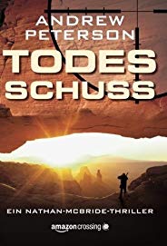 Todesschuss (Ein Nathan-McBride-Thriller 1)
