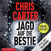 Jagd auf die Bestie: Hunter und Garcia Thriller 10