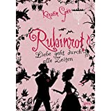 Rubinrot: Liebe geht durch alle Zeiten