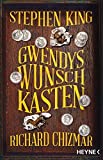 Gwendys Wunschkasten (Gwendy-Reihe, Band 1)