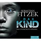Das Kind: Das ungekürzte Hörspiel.