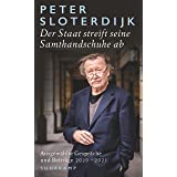 Der Staat streift seine Samthandschuhe ab: Ausgewählte Gespräche und Beiträge 2020-2021 (suhrkamp taschenbuch)