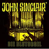 John Sinclair - Die Blutorgel: . Sonderedition 14. (John Sinclair Hörspiel-Sonderedition, Band 14)