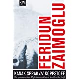 Kanak Sprak / Koppstoff: Die gesammelten Misstöne vom Rande der Gesellschaft