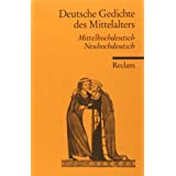Deutsche Gedichte des Mittelalters: Mittelhochdt. /Neuhochdt. (Reclams Universal-Bibliothek)