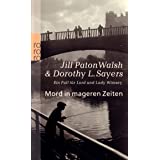 Mord in mageren Zeiten: Ein Fall für Lord und Lady Wimsey (Ein Fall für Lord Peter Wimsey, Band 13)