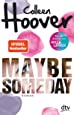 Maybe Someday: Roman (Maybe-Reihe, Band 1)