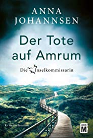 Der Tote auf Amrum (Die Inselkommissarin 6)