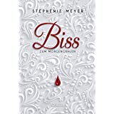Biss zum Morgengrauen (Bella und Edward 1)