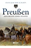 Preußen: Geschichte eines Staates