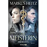 Die Meisterin: Der Beginn (Die Meisterin-Reihe, Band 1)