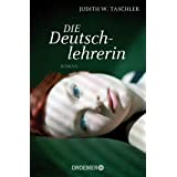 Die Deutschlehrerin: Roman