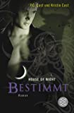 Bestimmt: House of Night