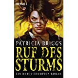 Ruf des Sturms: Mercy Thompson 11 - Roman (Mercy-Thompson-Reihe, Band 11)
